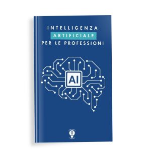 Intelligenza Artificiale per le Professioni